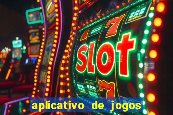 aplicativo de jogos que pagam de verdade